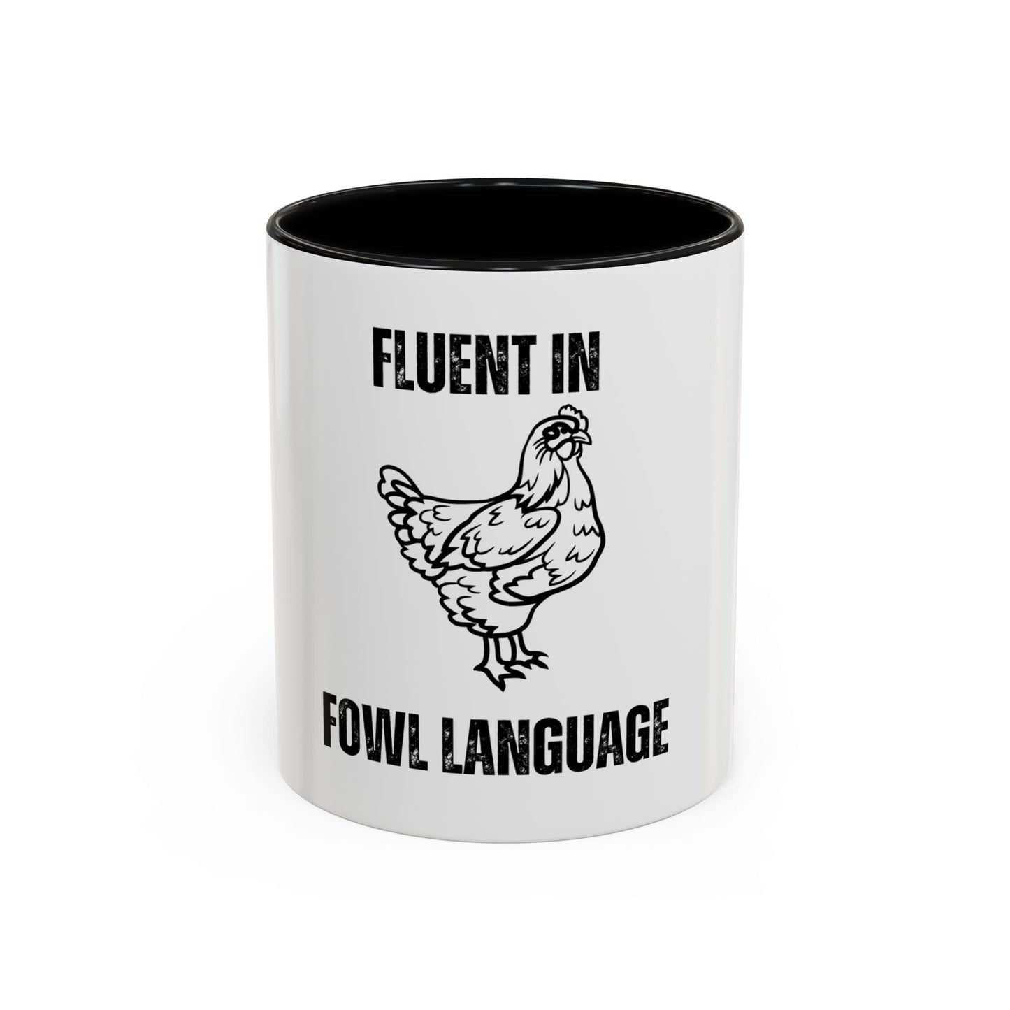Fluent in Fowl Language Accent Coffee Mug Funny Chicken Design for Animal Lovers