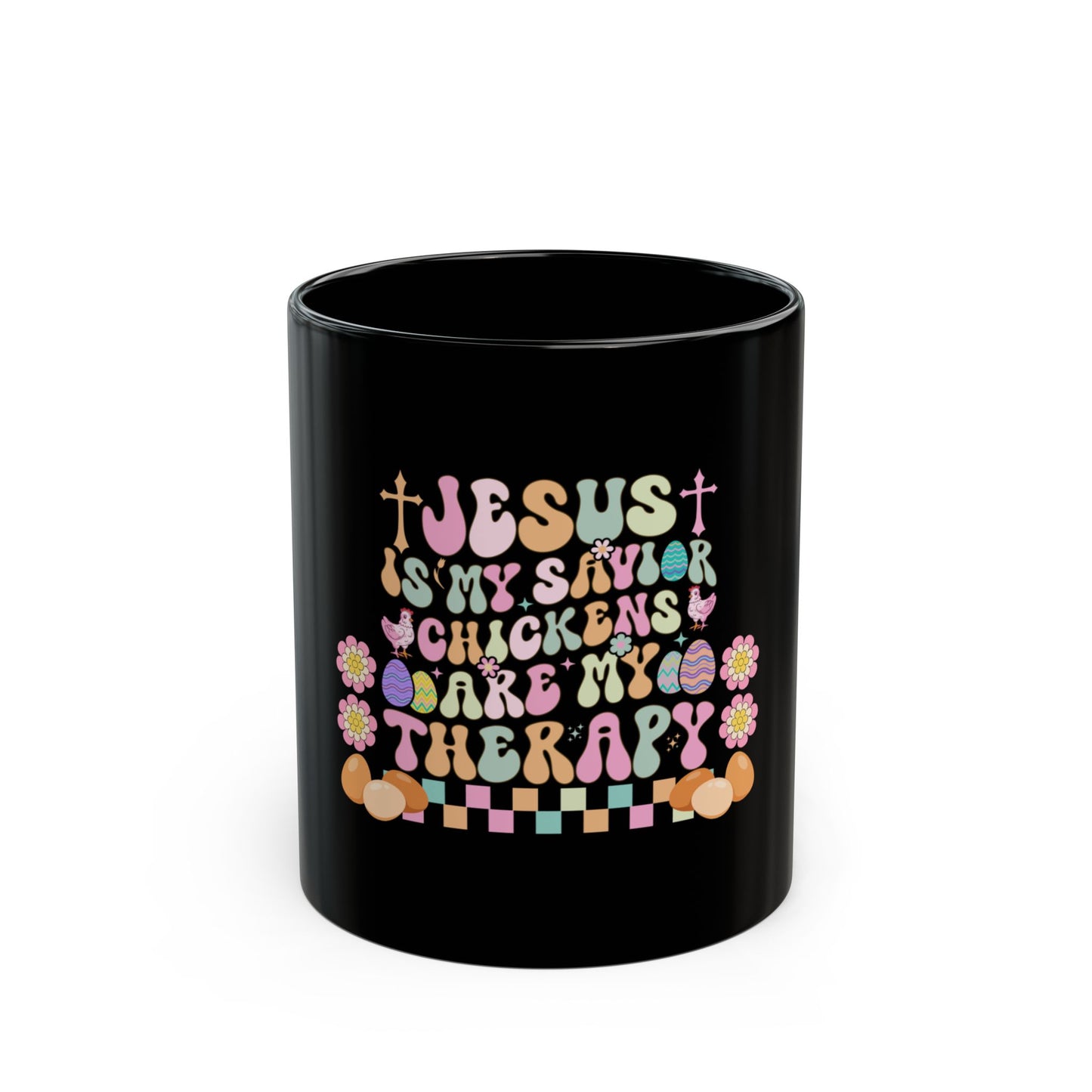 Funny Chicken Therapy Mug - Jesus is My Savior - Perfect Gift for Poultry Lovers