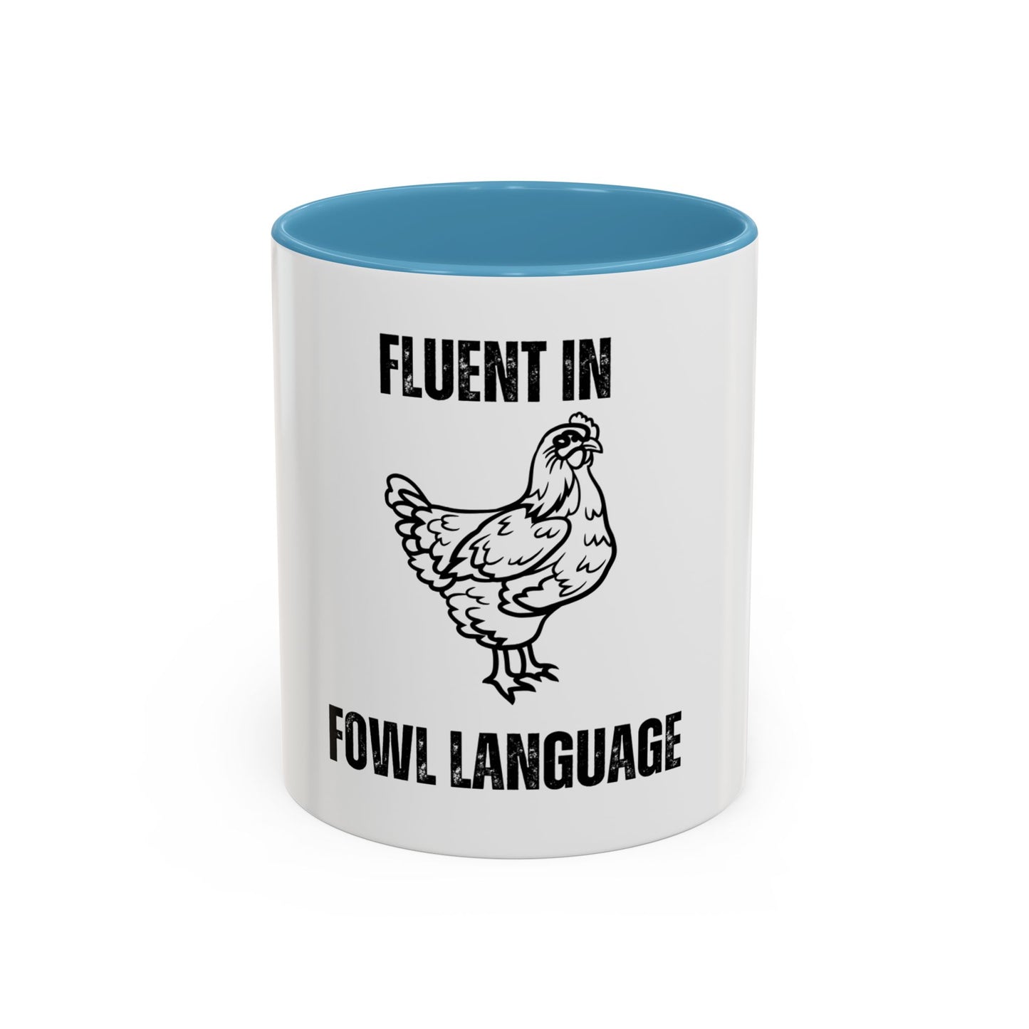 Fluent in Fowl Language Accent Coffee Mug Funny Chicken Design for Animal Lovers