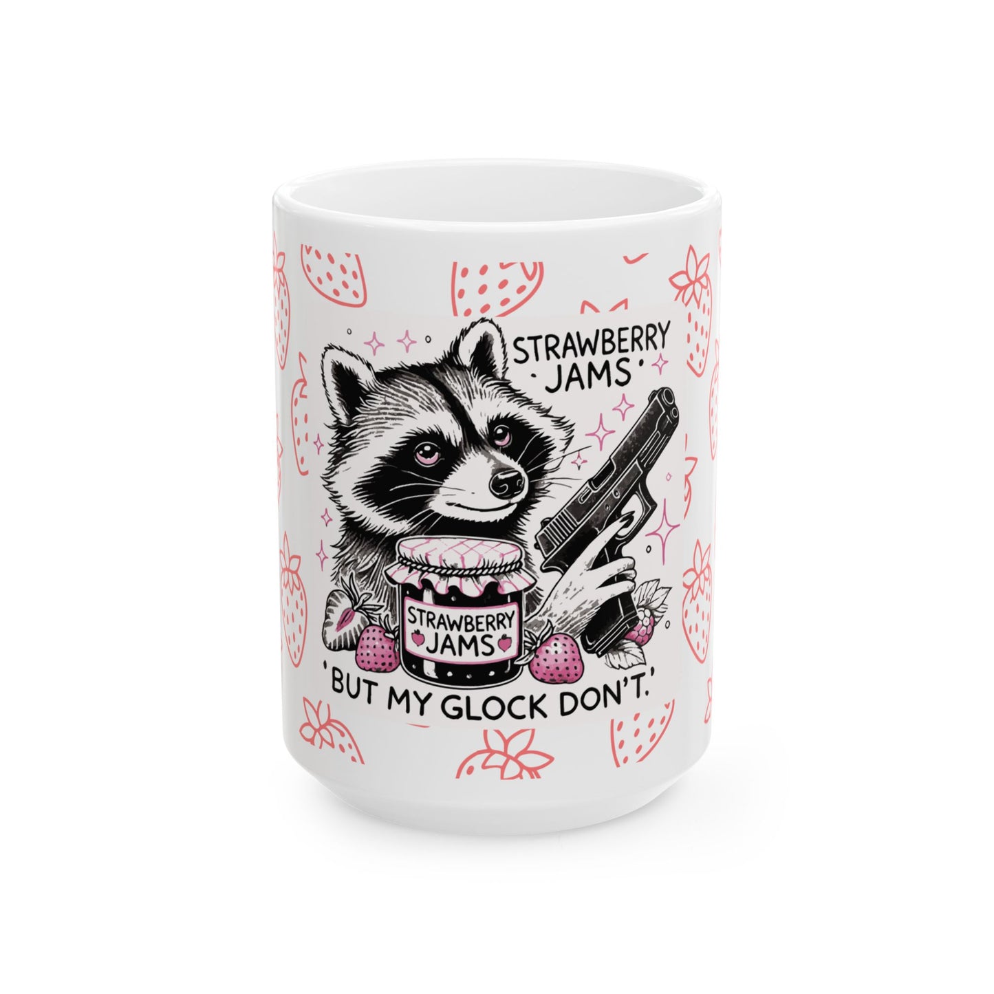 Mug Funny Raccoon Holding Glock Gun - Strawberry Jams but my Glock Doesn't Feral Design