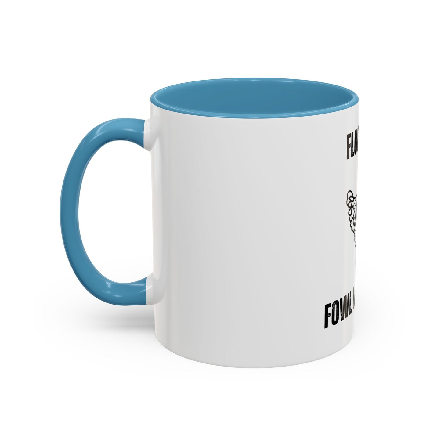 Fluent in Fowl Language Accent Coffee Mug Funny Chicken Design for Animal Lovers
