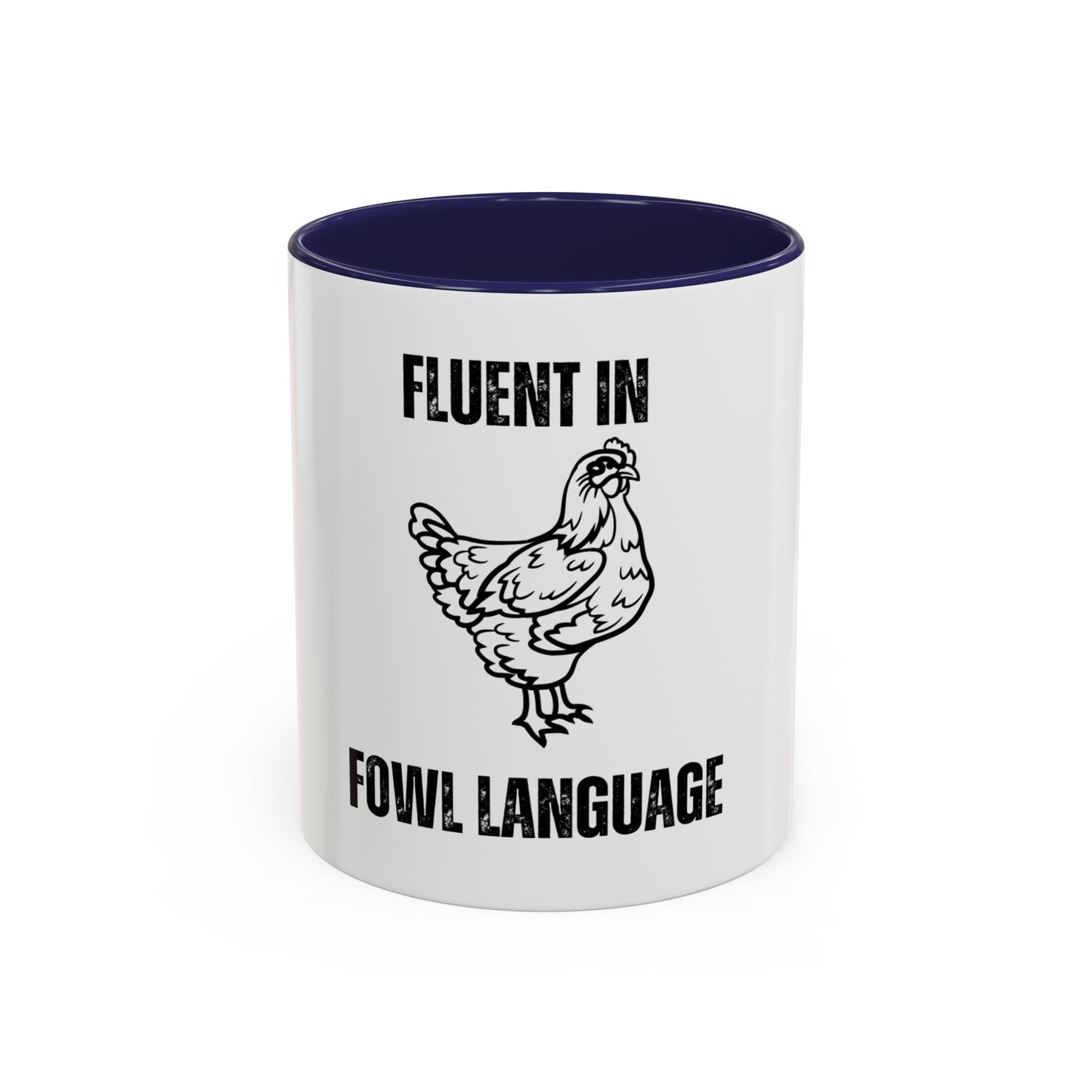 Fluent in Fowl Language Accent Coffee Mug Funny Chicken Design for Animal Lovers
