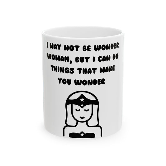 Unleash Your Inner Superpower – Funny & Empowering Ceramic Mug! Ceramic Mug, (11oz, 15oz)