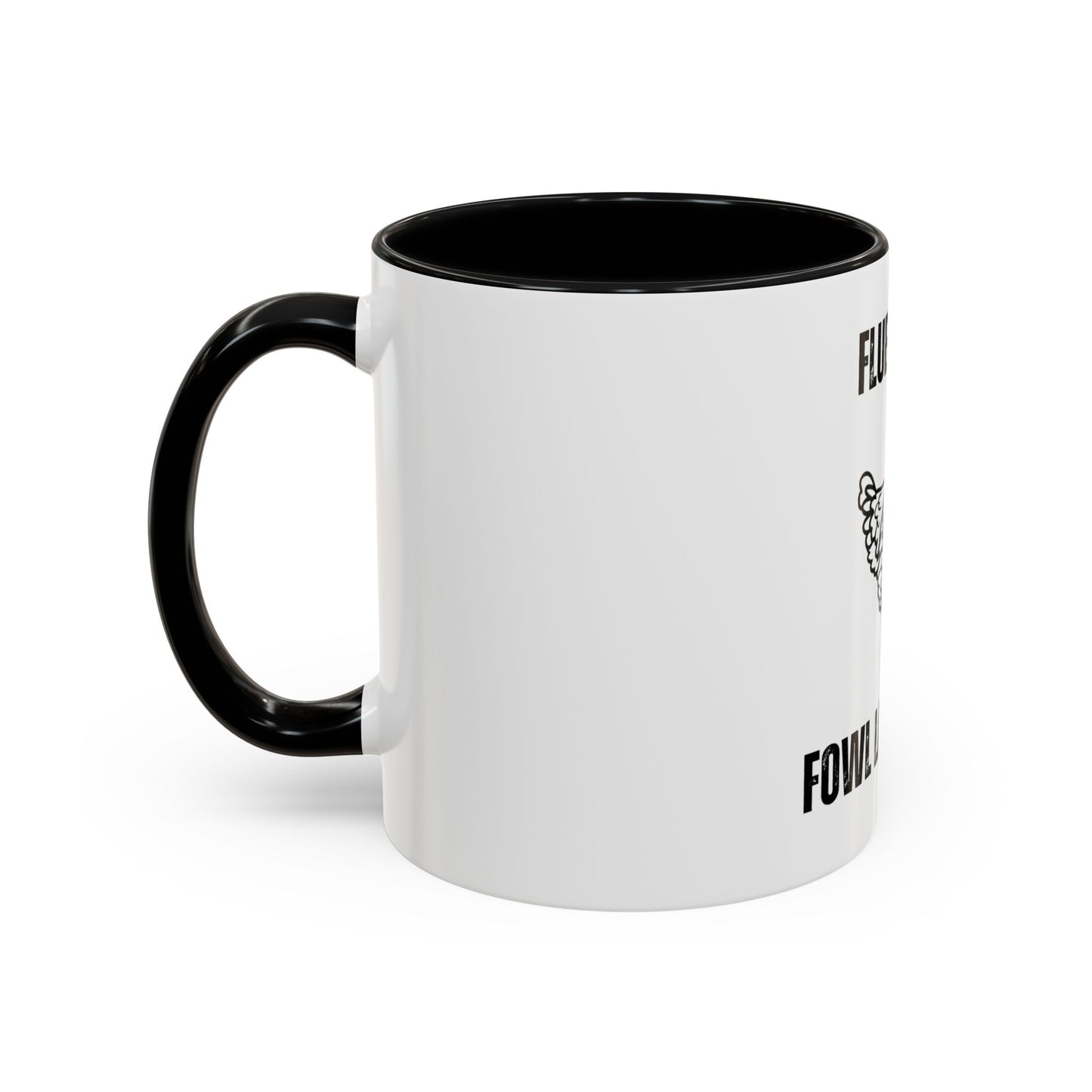 Fluent in Fowl Language Accent Coffee Mug Funny Chicken Design for Animal Lovers