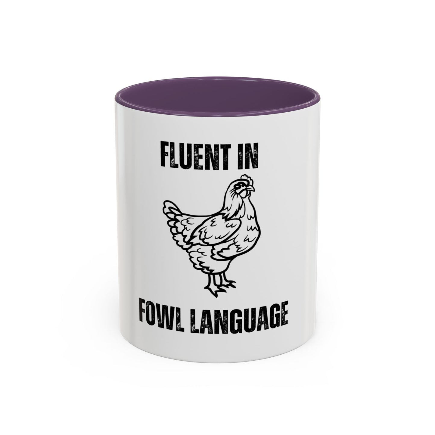 Fluent in Fowl Language Accent Coffee Mug Funny Chicken Design for Animal Lovers
