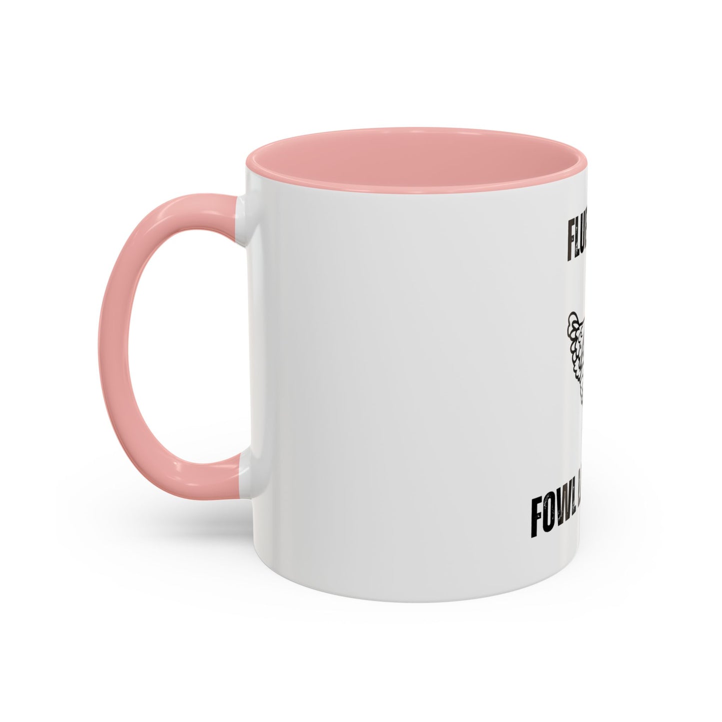 Fluent in Fowl Language Accent Coffee Mug Funny Chicken Design for Animal Lovers