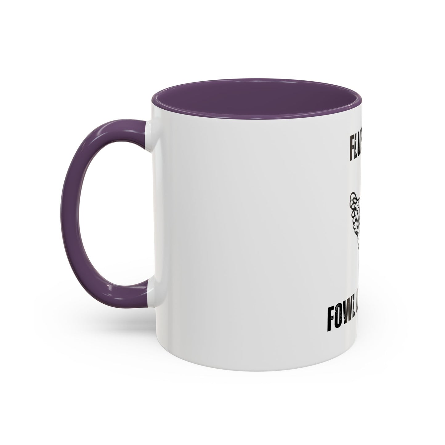 Fluent in Fowl Language Accent Coffee Mug Funny Chicken Design for Animal Lovers