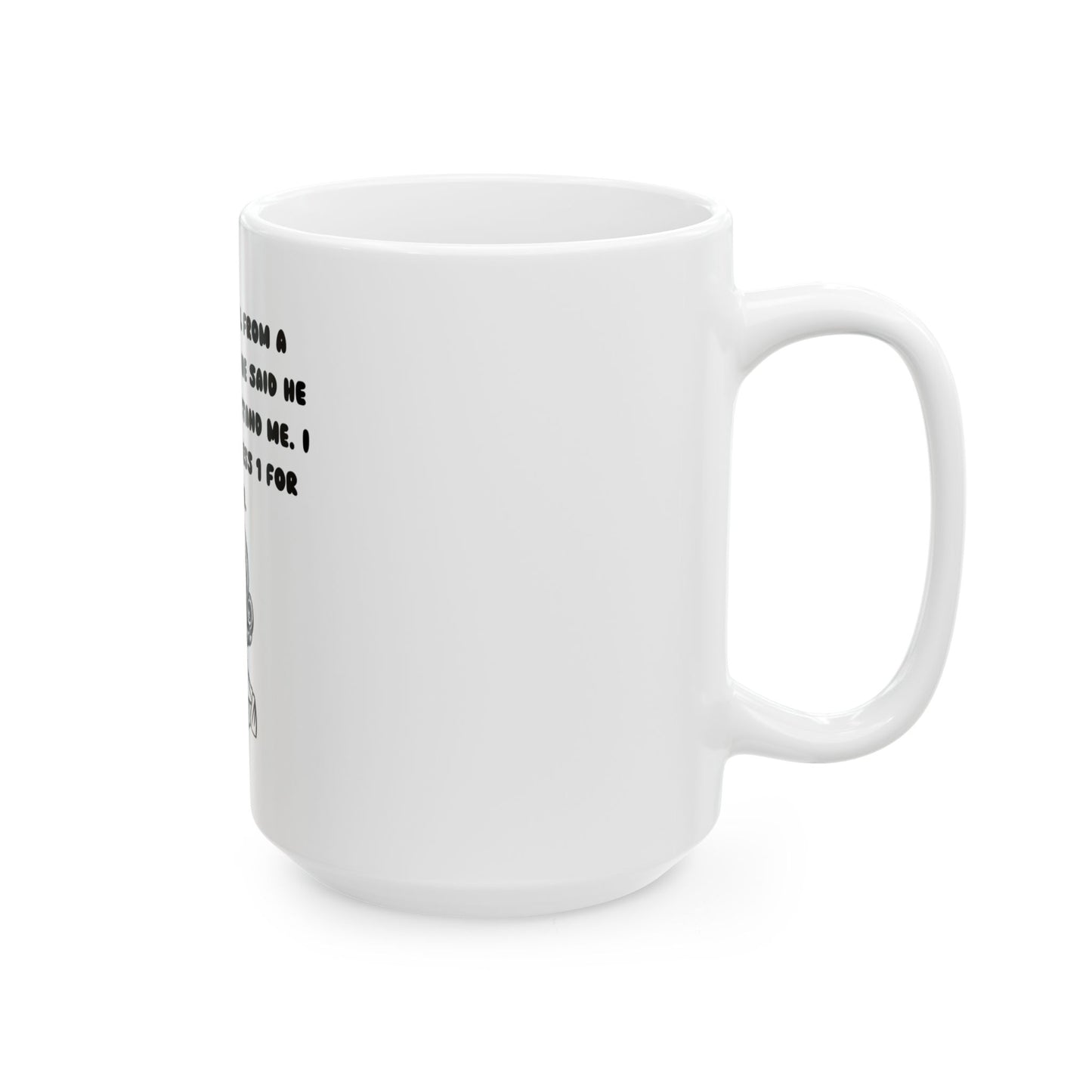 Funny Telemarketer Ceramic Mug - 11oz & 15oz Sizes, Perfect Gift for Coffee Lovers!