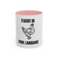 Fluent in Fowl Language Accent Coffee Mug Funny Chicken Design for Animal Lovers