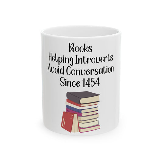 Introvert's Book Lover Ceramic Mug - "Helping Introverts Avoid Conversation Since 1454" - Perfect for Cozy Reading Moments